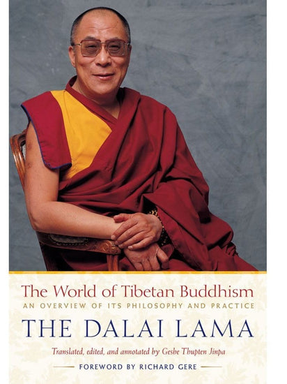 Buddhism Books The World of Tibetan Buddhism: An Overview of Its Philosophy and Practice - Dalai Lama
