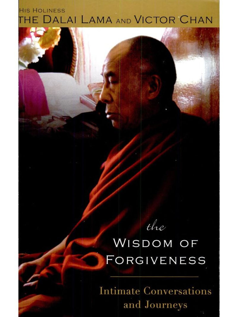 The Wisdom of Forgiveness: Intimate Conversations and Journeys - Dalai Lama