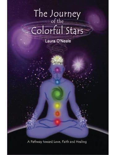 Inspiration & Personal Growth Books The Journey of the Colorful Stars: A Pathway Toward Love, Faith, and Healing by Laura O'Neale