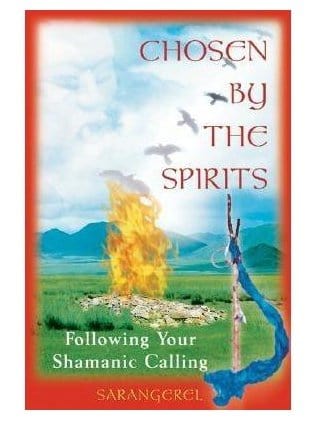 Book Chosen by the Spirits: Following Your Shamanic Calling - Sarangerel