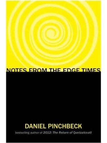 Spirituality Books Notes from the Edge Times - Daniel Pinchbeck