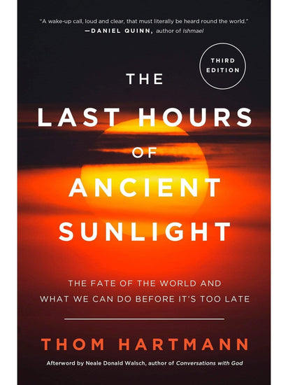 Spirituality Books The Last Hours of Ancient Sunlight: The Fate of the World by Thom Hartmann