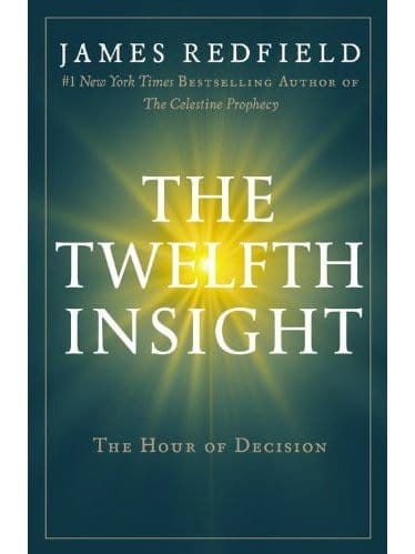 Spirituality Books The Twelfth Insight: The Hour of Decision - James Redfield