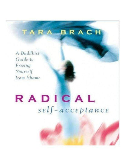 Spoken Word Radical Self-Acceptance by Tara Brach