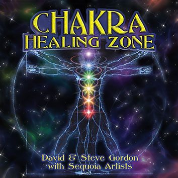 David and Steve Gordon: Chakra Healing Zone