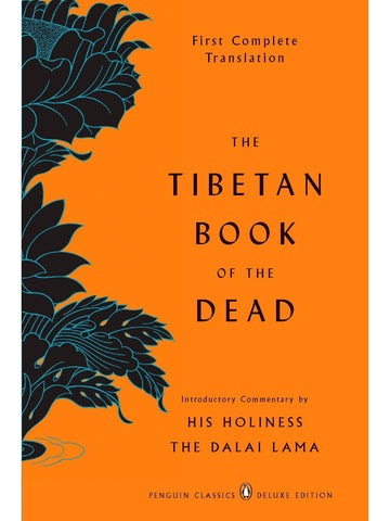 The Tibetan Book of the Dead: First Complete Translation - Graham Coleman