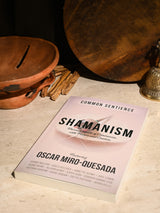 Shamanism: Personal Quests of Communion with Nature and Creation by Oscar Miro-Quesada