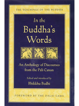 Buddhism Books In the Buddha's Words: An Anthology of Discourses from the Pali Canon - Bhikkhu Bodhi