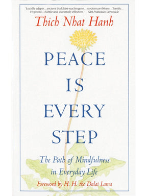 Buddhism Books Peace is Every Step: The Path of Mindfulness in Everyday Life - Thich Nhat Hanh