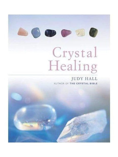 Crystal Books Crystal Healing by Judy Hall
