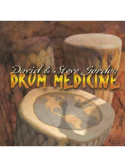 Drumming CD David and Steve Gordon: Drum Medicine