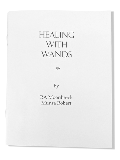 Healing Books Healing with Wands by RA Moonhawk