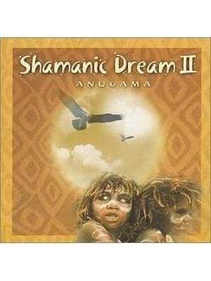 Healing/Meditation CD Anugama: Shamanic Dream II