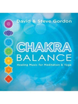 Healing/Meditation CD Chakra Balance: Healing Music For Meditation & Yoga By David & Steve Gordon