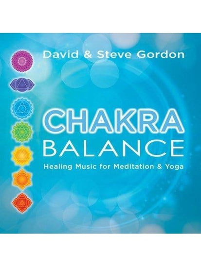 Healing/Meditation CD Chakra Balance: Healing Music For Meditation & Yoga By David & Steve Gordon