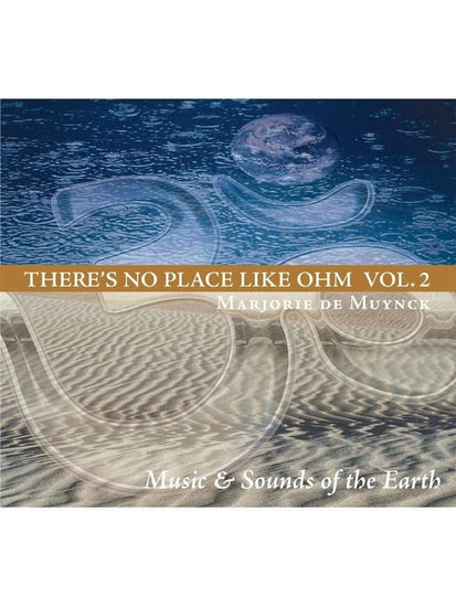 Healing/Meditation CD Marjorie de Muynck: There's No Place Like Ohm - Volume 2