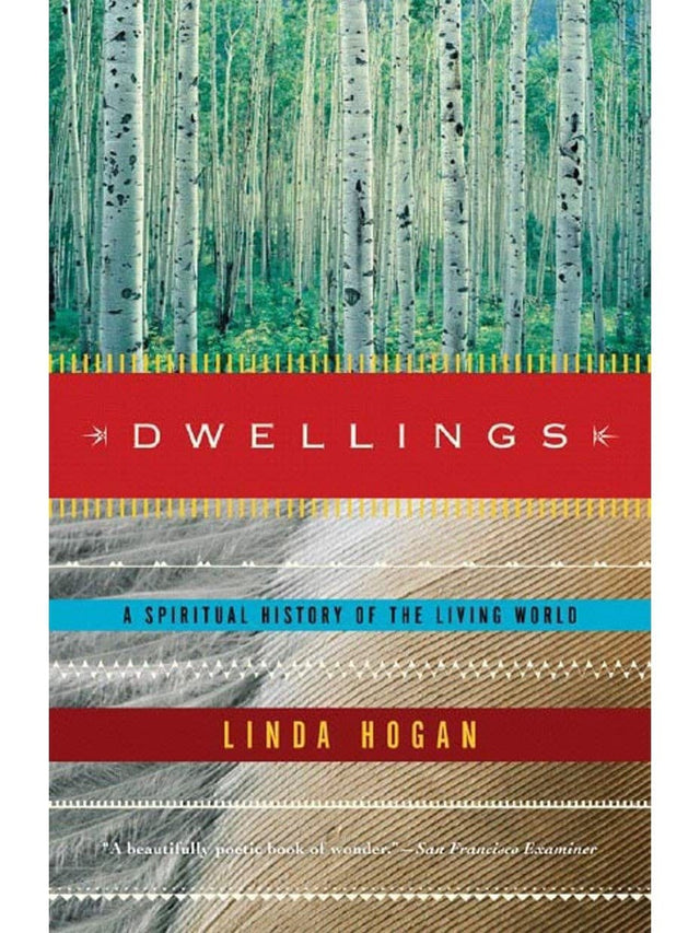 Indigenous Writers Dwellings: A Spiritual History of the Living World