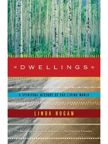 Indigenous Writers Dwellings: A Spiritual History of the Living World