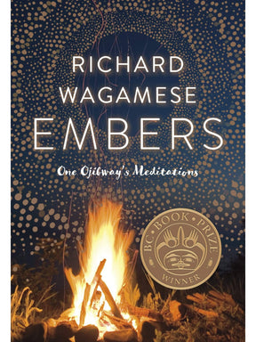 Indigenous Writers Embers: One Ojibway's Meditations