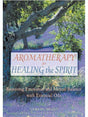 Plant Medicine Books Aromatherapy for Healing the Spirit: Restoring Emotional and Mental Balance with Essential Oils - Gabriel Mojay
