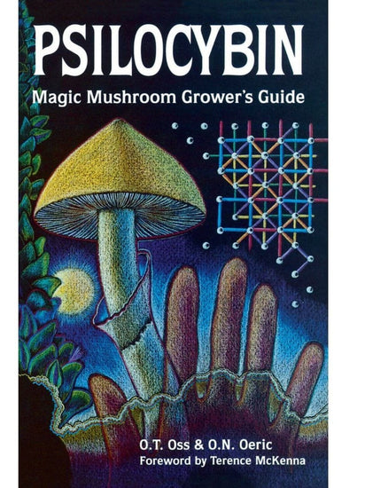 Plant Medicine Books Psilocybin: Magic Mushroom Grower's Guide: A Handbook for Psilocybin Enthusiasts