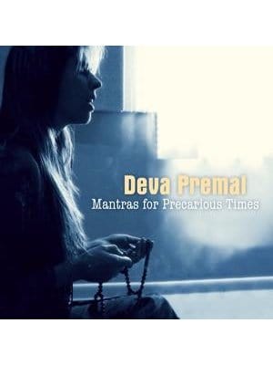 Deva Premal: Mantras For Precarious Times