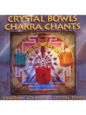 Sacred Vocals CD Jonathan Goldman: Crystal Bowls Chakra Chants