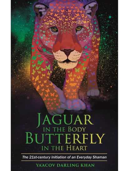 Shamanism Books Jaguar in the Body, Butterfly in the Heart: The Real-Life Initiation of an Everyday Shaman