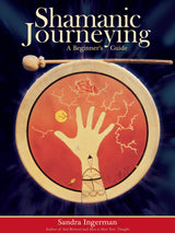 Shamanism Books Shamanic Journeying: A Beginner's Guide
