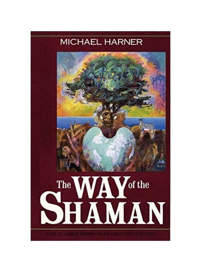 Shamanism Books The Way of the Shaman: The Definitive Handbook - Michael Harner
