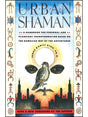 Shamanism Books Urban Shaman 2ND ed. by Serge Kahili King