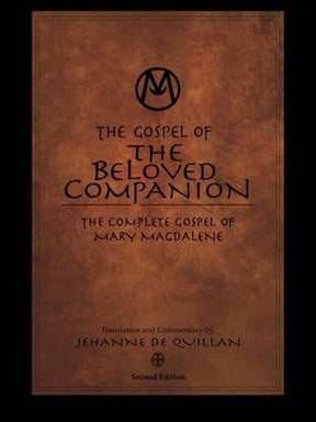 Spirituality Books The Gospel of the Beloved Companion - Jehanne DeQuillan