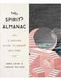 Spirituality Books The Spirit Almanac: A Modern Guide to Ancient Self-Care